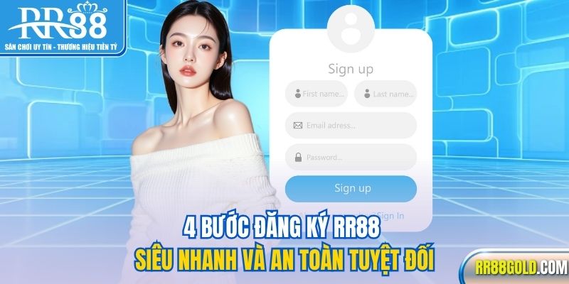 4 bước đăng ký RR88 siêu nhanh và an toàn tuyệt đối