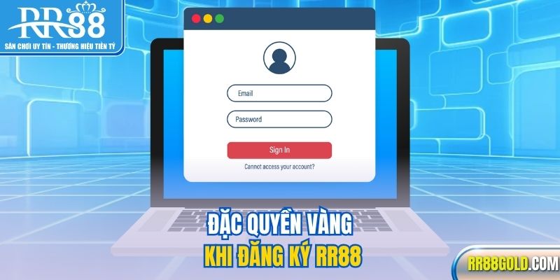 Đặc quyền vàng khi đăng ký RR88