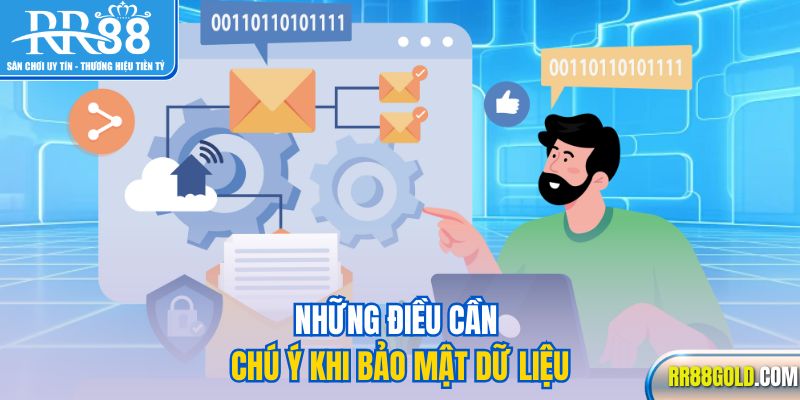 Những điều cần chú ý khi bảo mật dữ liệu
